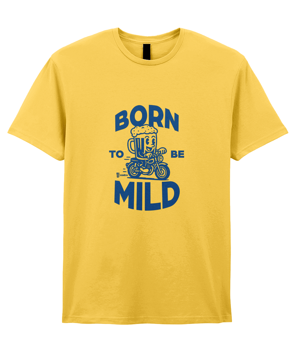Born to be Mild T-shirt